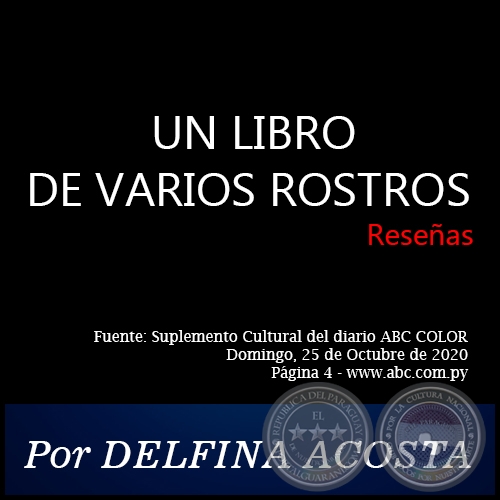  UN LIBRO DE VARIOS ROSTROS - Por DELFINA ACOSTA - Domingo, 25 Octubre de 2020